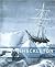 Shackleton: The Story of Ernest Shackleton and the Antarctic Explorers