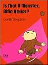Is That a Monster, Alfie Atkins?