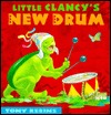 Little Clancy's New Drum (Hardcover)