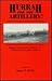 Hurrah for the Artillery!: Knap's Independent Battery "E", Pennsylvania Light Artillery