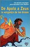 De Apolo a Zeus: La venganza de los dioses (Para Descubrir a Los Clasicos) (Spanish Edition)