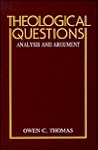 Theological Questions: Analysis and Argument Theological Questions: Analysis and Argument