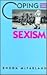 Coping With Sexism by Rhoda McFarland