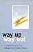 Way up, way out: A satirical novel