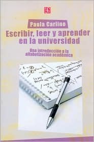 Escribir, leer y aprender en la universidad. Una introducción a la alfabetización académica (Paperback)
