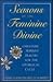 Seasons of the Feminine Divine: Christian Feminist Prayers for the Liturgical Cycle B
