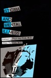 Stigma and Mental Illness (Hardcover)