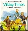 Growing Up in Viking Times (Growing Up In Series)