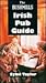 The Bushmills Irish Pub Guide