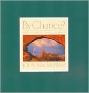 By Chance? Landscapes from the Canvas of the Creator (Hardcover)