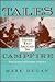 Tales Never Told Around The Campfire: True Stories Of Frontier America