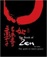 The Book of Zen: The Path to Inner Peace (Hardcover)