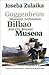 Guggenheim Bilbao Museoa: Museums, Architecture, and City Renewal (Basque Textbooks Series)