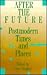 After the Future: Postmodern Times and Places (Contemp Sdy Philosoph Lit (Dis)