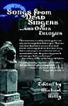 Songs from Dead Singers . . . and Other Eulogies