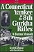 A Connecticut Yankee in the 8th Gurkha Rifles by Scott Gilmore