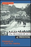 The Blessed Place of Freedom: Europeans in Civil War America (Hardcover)