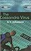 The Cassandra Virus (The Cassandra Virus, #1)