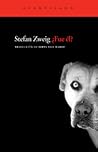 ¿Fue él? by Stefan Zweig