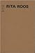 Critique/Kritik: By Rita Roos