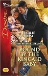 Bound by the Kincaid Baby (The Payback Affairs, #2) Bound by the Kincaid Baby (The Payback Affairs, #2)