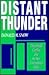 Distant Thunder: Third World Conflict and the New International Order