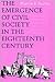 The Emergence of Civil Society in the Eighteenth Century: A Privileged Moment in the History of England, Scotland, and France