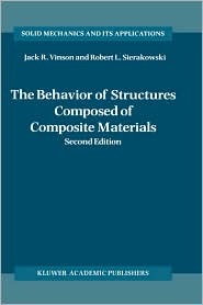 The behavior of structures composed of composite materials (Mechanics of Structural Systems)