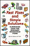 Fast Fixes and Simple Solutions: Surprising Uses for Ordinary Household Items (Hardcover)