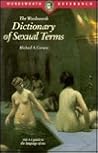 The Wordsworth Dictionary of Sexual Terms (Wordsworth Collection)