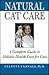 Natural Cat Care by Celeste Yarnall