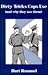 Dirty Tricks Cops Use: And ...