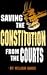 Saving the Constitution from the Courts