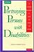 Portraying Persons with Disabilities: An Annotated Bibliography of Fiction for Children and Teenagers (Serving Special Needs Series)