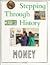 Money (Stepping Through History)