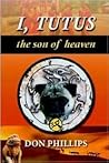 I Tutus: The Son of Heaven, Book One I Tutus: The Son of Heaven, Book One