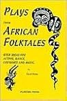 Plays from African Folktales by Carol Korty