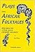 Plays from African Folktales