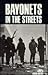 Bayonets in the Streets: Th...
