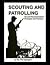 Scouting and Patrolling
