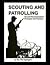 Scouting and Patrolling (Military Science)