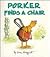 Porker Finds a Chair