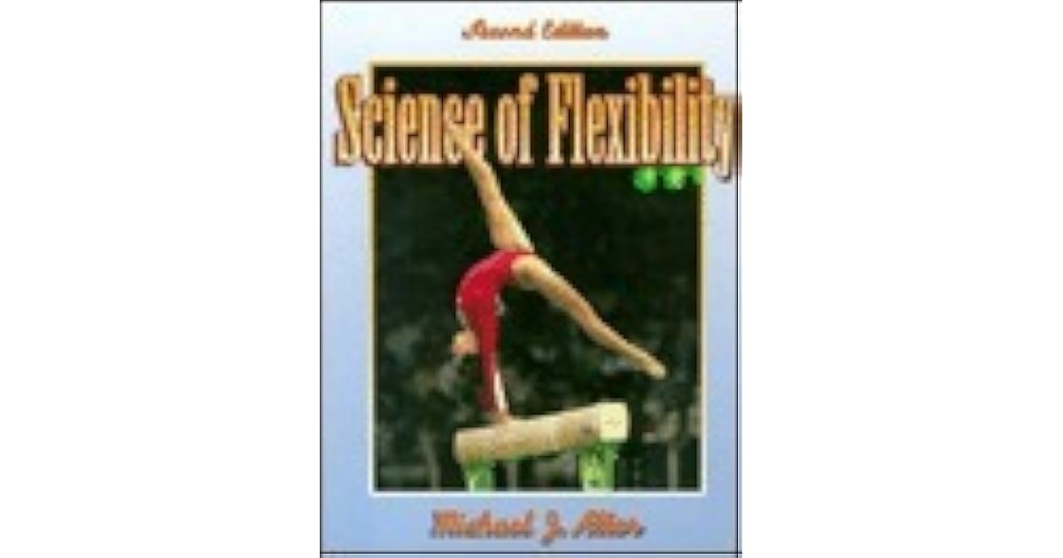 Science of Flexibility by Michael J. Alter