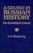 A Course in Russian History: The Seventeenth Century