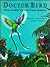 Doctor Bird: Three Lookin' Up Tales From Jamaica
