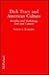 Dick Tracy and American Culture by Garyn G. Roberts