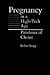 Pregnancy in a High-Tech Age: Paradoxes of Choice