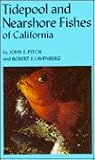 Tidepool and Nearshore Fishes of California Tidepool and Nearshore Fishes of California