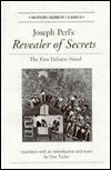 Joseph Perl's Revealer Of Secrets: The First Hebrew Novel (Modern Hebrew Classics)