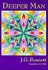 Deeper Man (Bennett Books Spiritual Classics Editions)